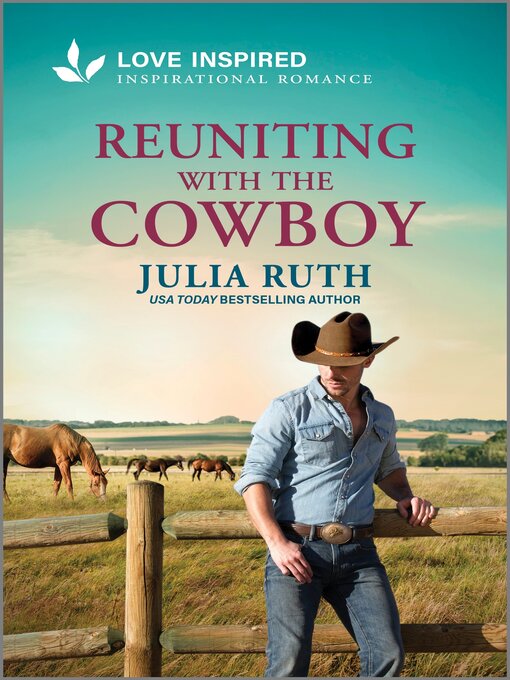 Title details for Reuniting with the Cowboy by Julia Ruth - Available